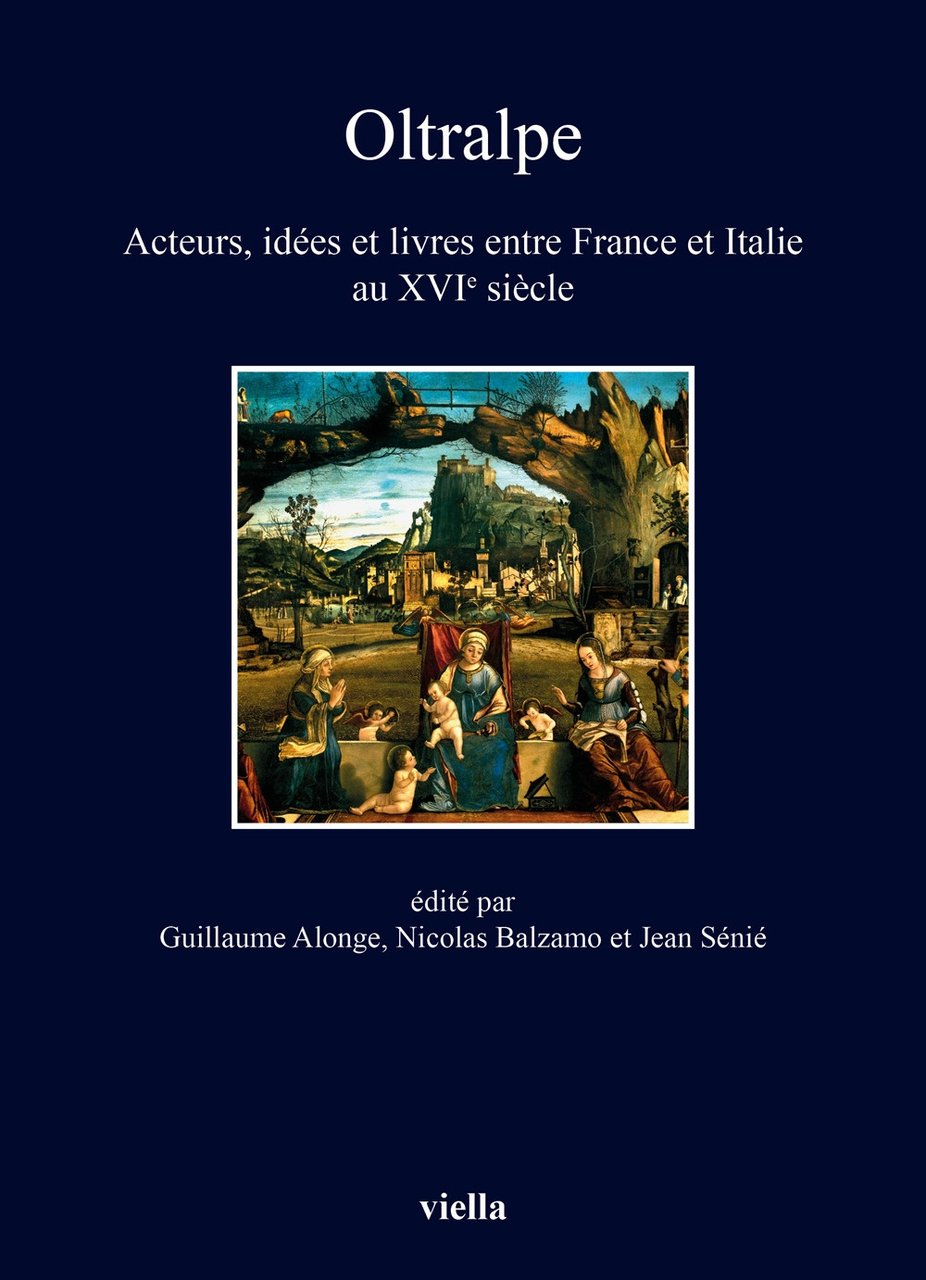 Oltralpe. Acteurs, idées et livres entre France et Italie au …