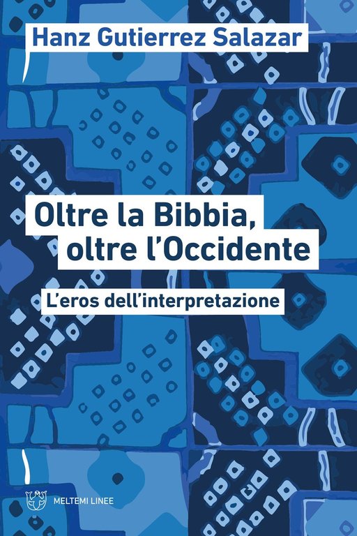 Oltre la Bibbia, oltre l'Occidente