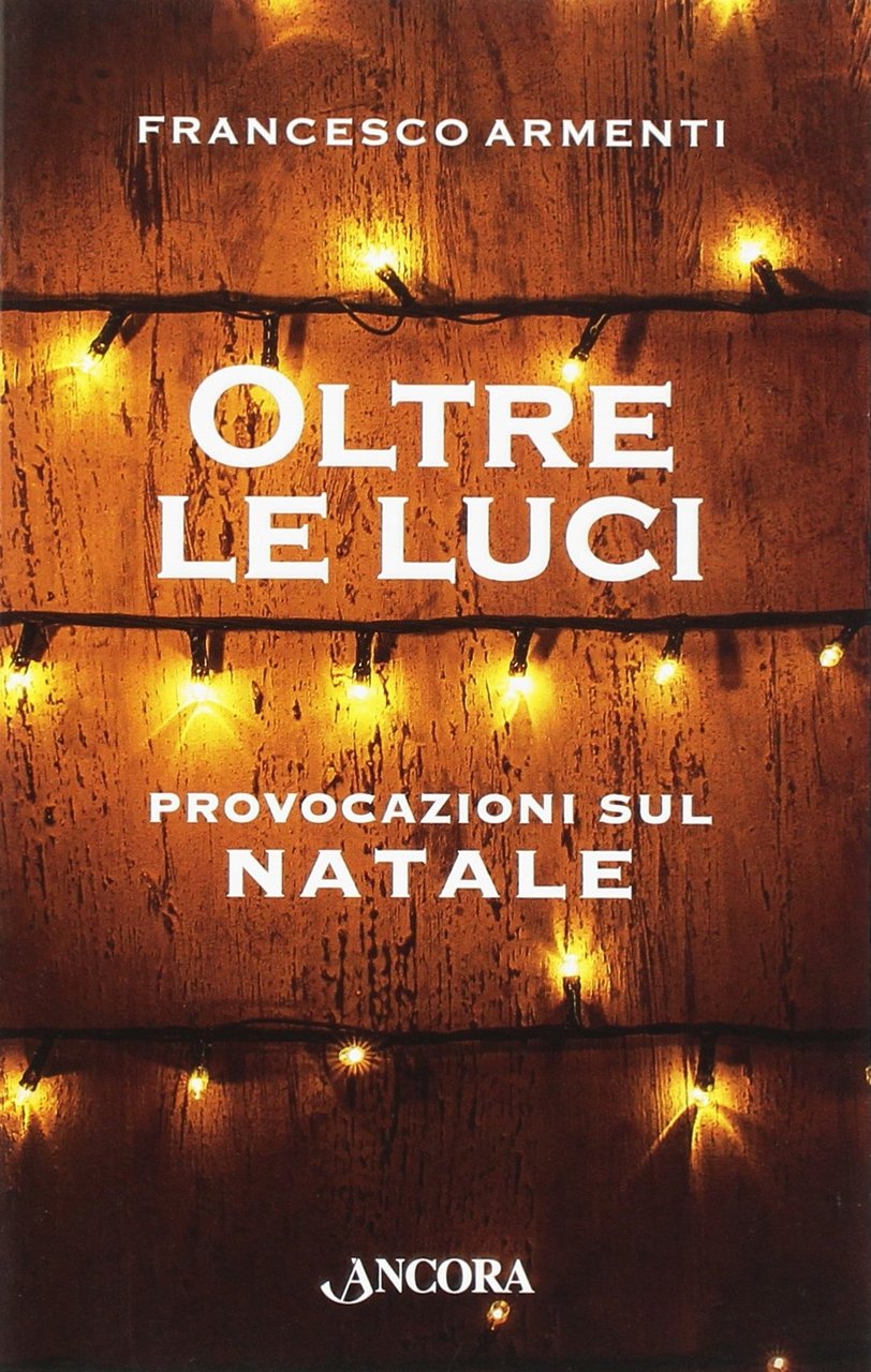 Oltre le luci, Milano, Ancora, 2016