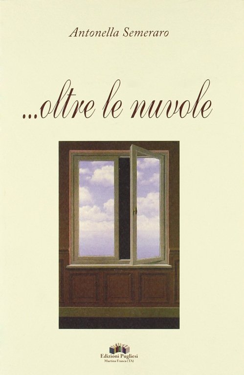 ...oltre le Nuvole, Martina Franca, Edizioni Pugliesi, 2004