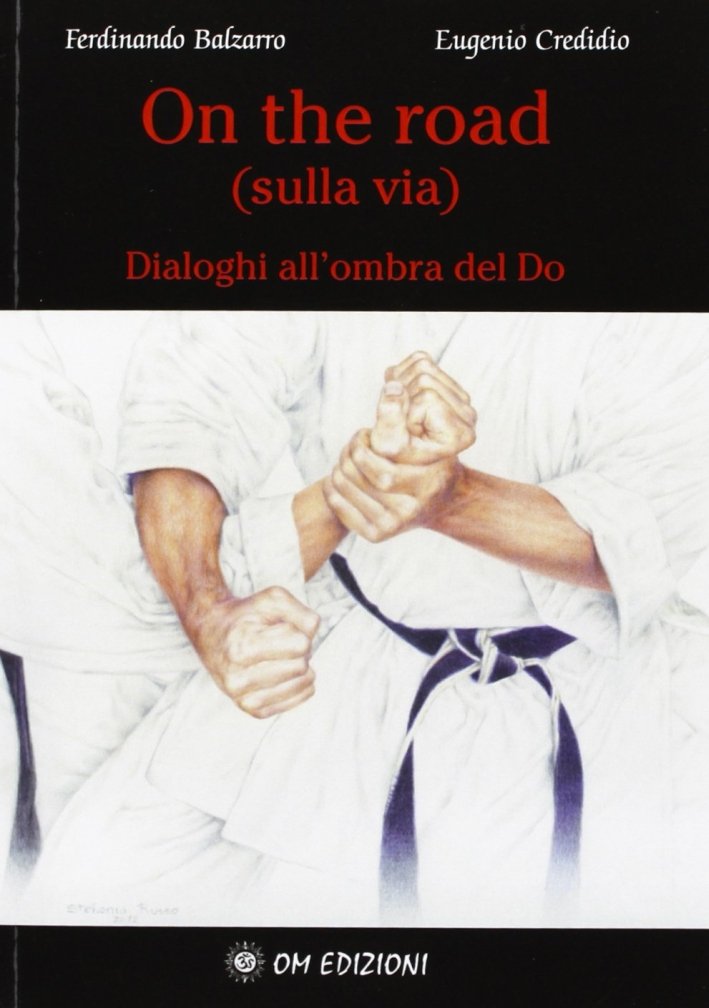 On the Road... Sulla Via... Dialoghi all'Ombra del Do, Quarto …