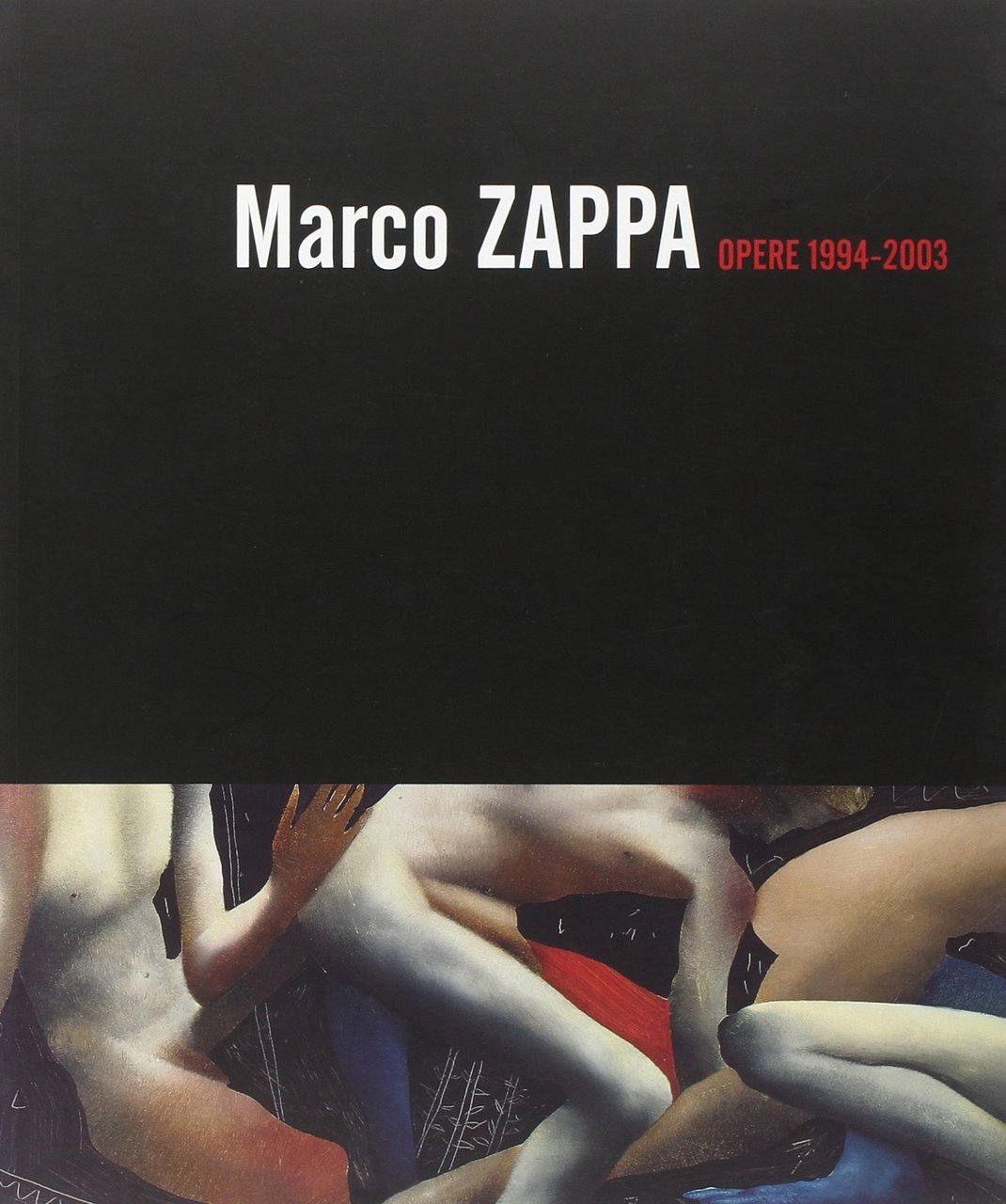 Opere 1994-2003, Manduria, Barbieri Editore, 2004 | Immagine principale