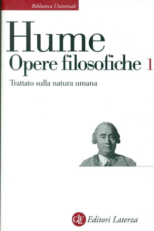 Opere filosofiche. Vol. 1: Trattato sulla natura umana, Bari, Gius. Laterza & Figli, 2008