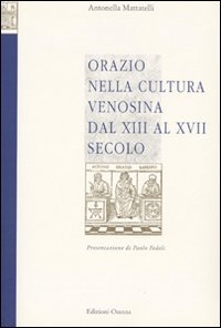 Orazio nella cultura venosina dal XIII al XVII secolo, Venosa, … | Immagine principale