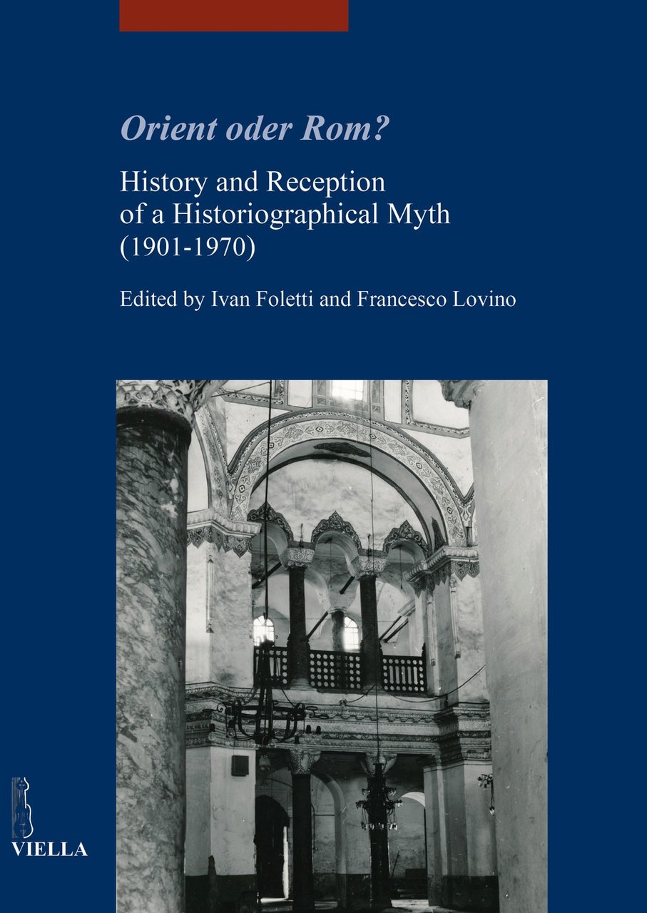 Orient oder Rom? History and reception of a historiographical myth …