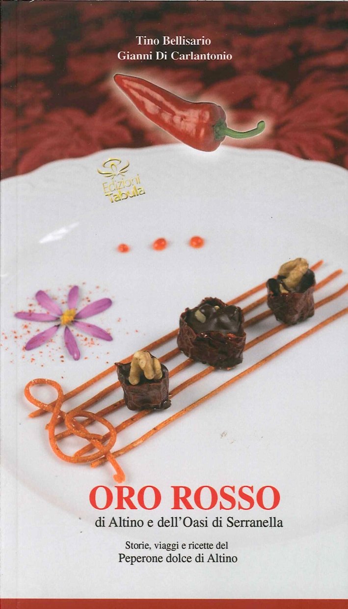 Oro rosso di Altino e dell'Oasi di Serranella. Storie, viaggi …
