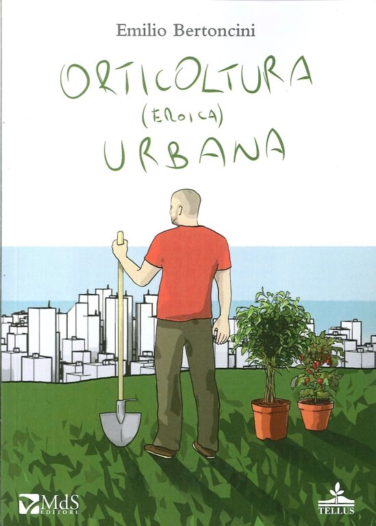 Orticoltura (eroica) urbana