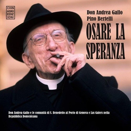 Osare la speranza, Genova, Chinaski Edizioni, 2012