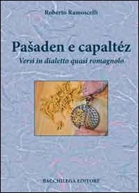 Paaaden e capaltéz. Versi in dialetto quasi romagnolo, Imola, Corso …