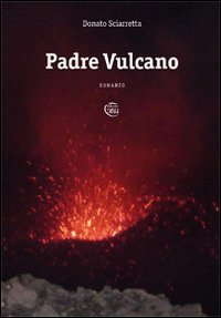 Padre vulcano, Lanciano, Tabula, 2011