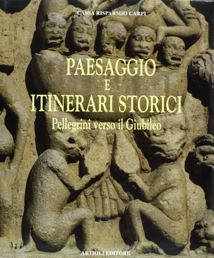 Paesaggio e itinerari storici. Pellegrini verso il giubileo, Modena, Poligrafico … | Immagine principale