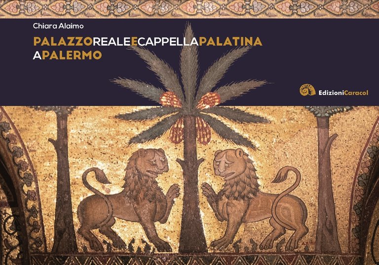 Palazzo Reale e Cappella Palatina a Palermo