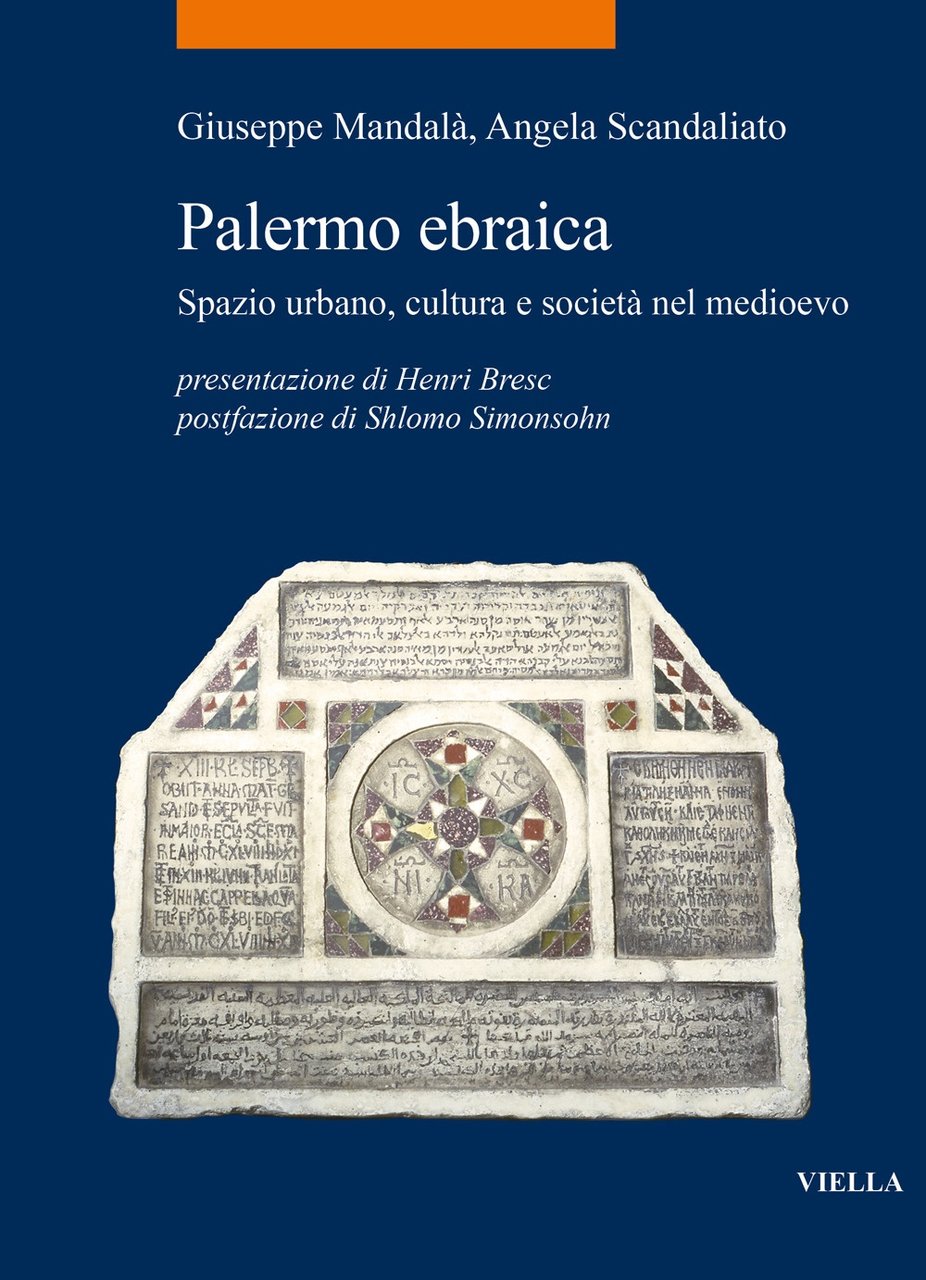 Palermo ebraica. Spazio urbano e società nel medioevo