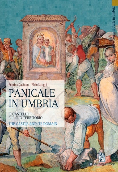 Panicale in Umbria. Il Castello e il Suo Territorio. The … | Immagine principale