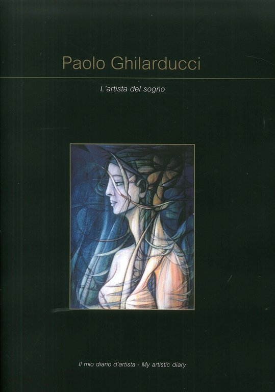 Paolo Ghlarducci. L'Artista del Sogno, Palermo, Studio Byblos, 2018