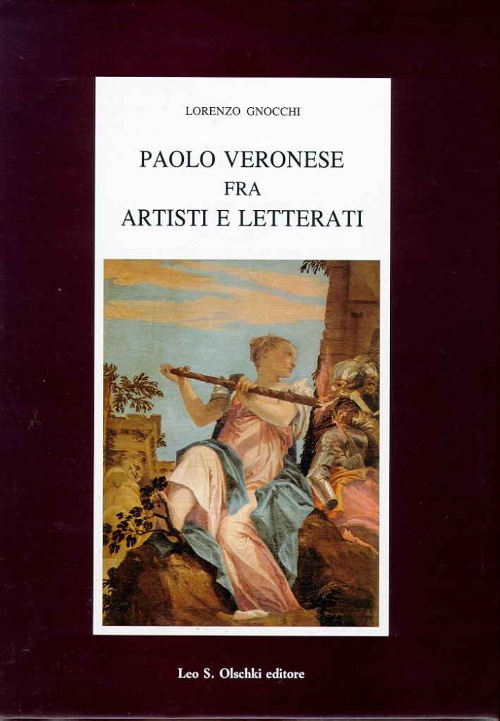 Paolo Veronese fra artisti e letterati, Firenze, Casa Editrice Leo … | Immagine principale