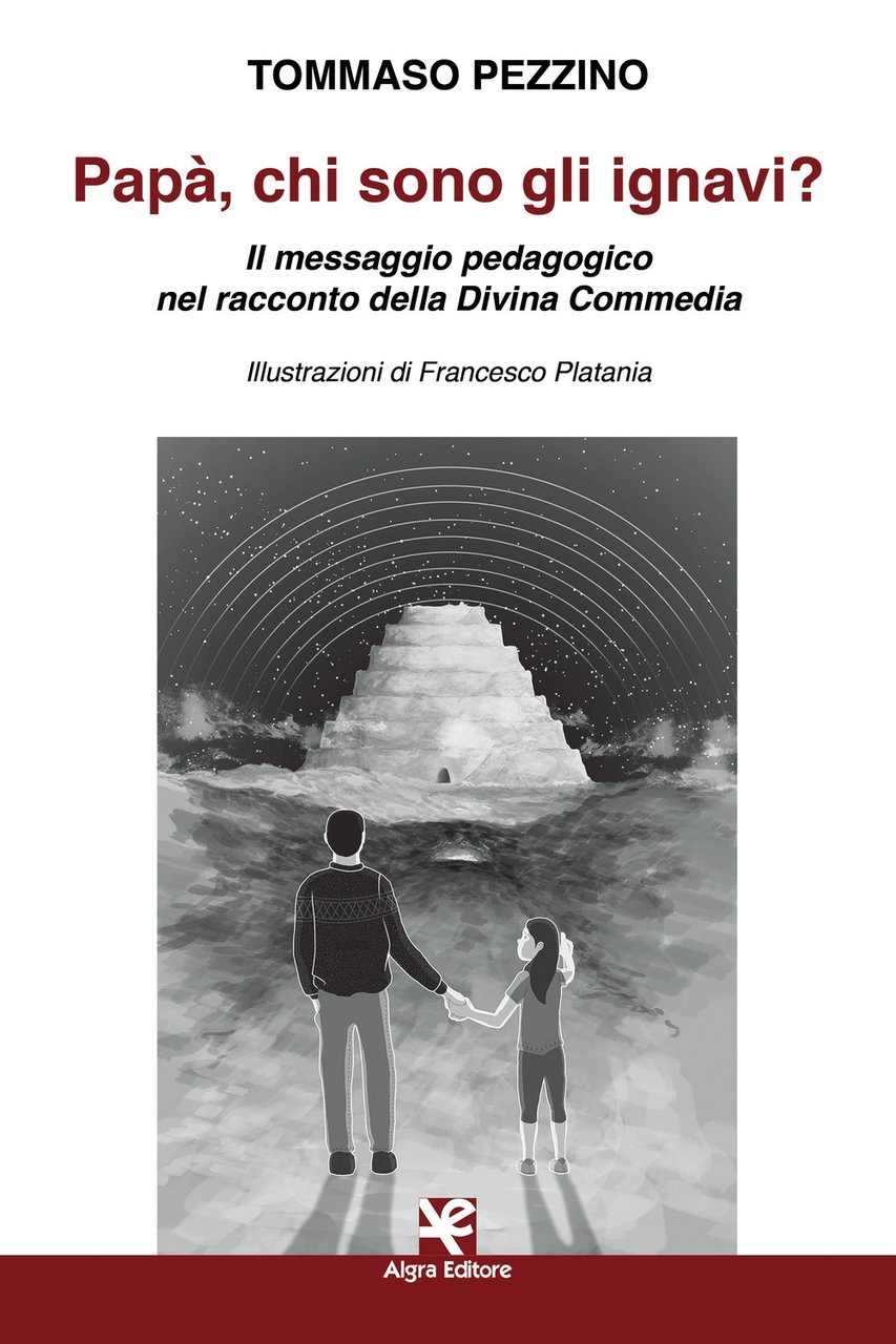 Papà, chi sono gli ignavi? Il messaggio pedagogico nel racconto …