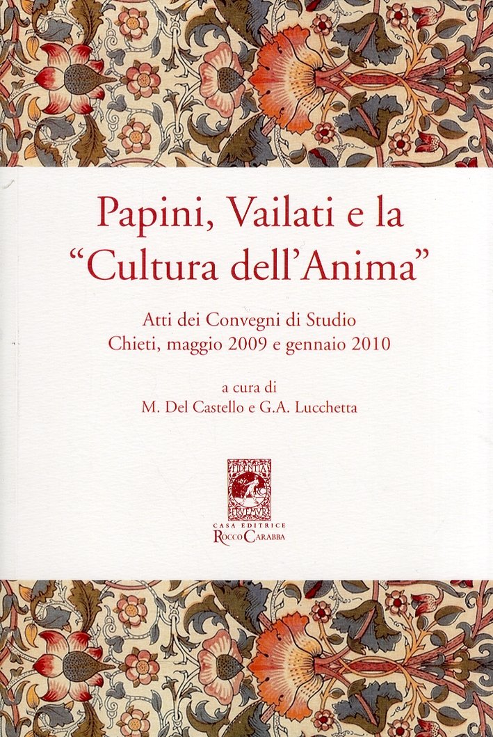 Papini, Vailati e la "Cultura dell'Anima". Atti dei Convegni di … | Immagine principale