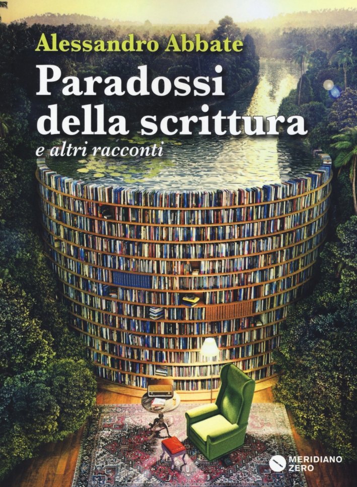 Paradossi della scrittura e altri racconti, Padova, Meridiano Zero, 2015 | Immagine principale