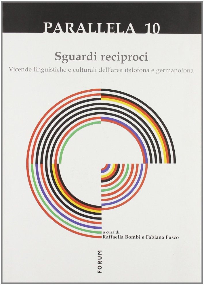 Parallela 10. Sguardi reciproci. Vicende linguistiche e culturali dell'area italofona … | Immagine principale