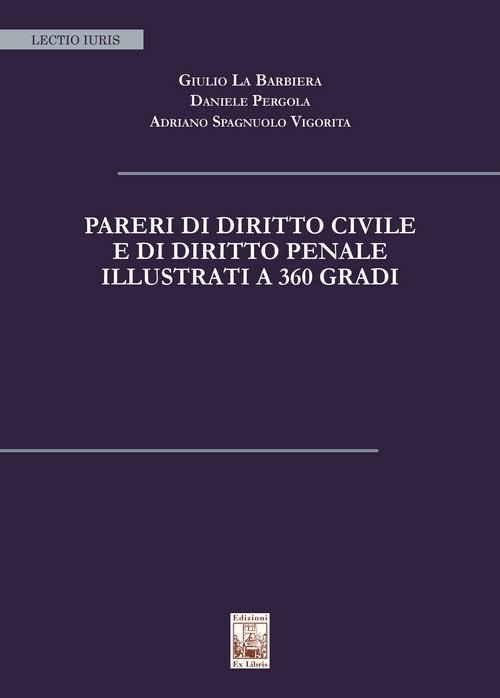Pareri di diritto civile e di diritto penale illustrati a …