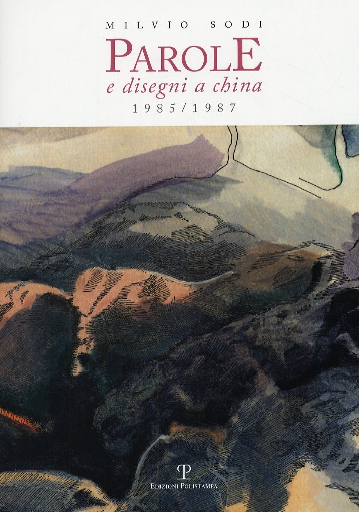 Parole e disegni a china (1985-1987), Firenze, Polistampa, 2008 | Immagine principale