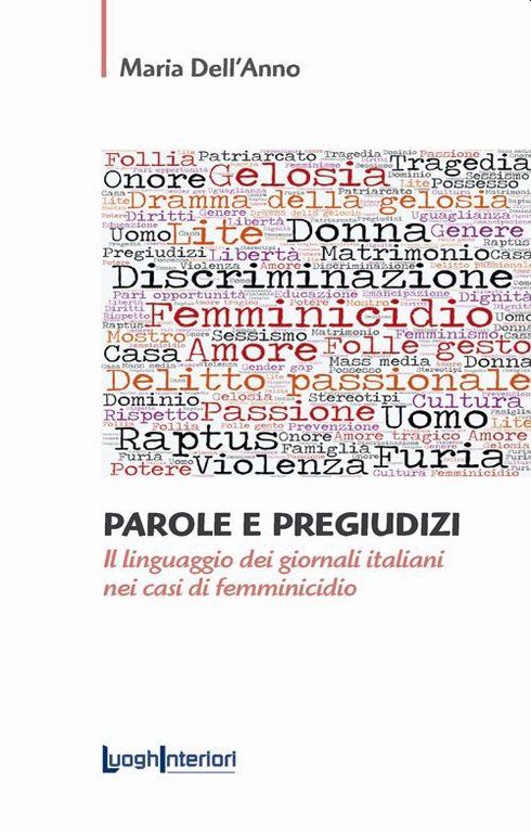 Parole e pregiudizi. Il linguaggio dei giornali italiani nei casi …
