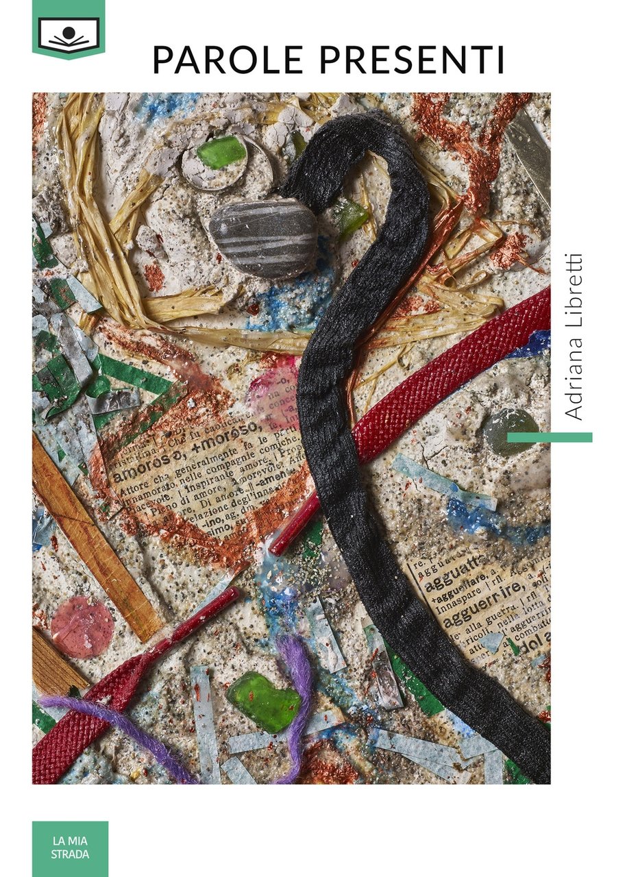 Parole presenti, Santa Maria Nuova, Le Mezzelane Casa Editrice, 2018