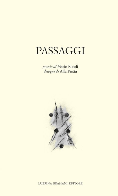 Passaggi., Bergamo, Lubrina Editore, 2018