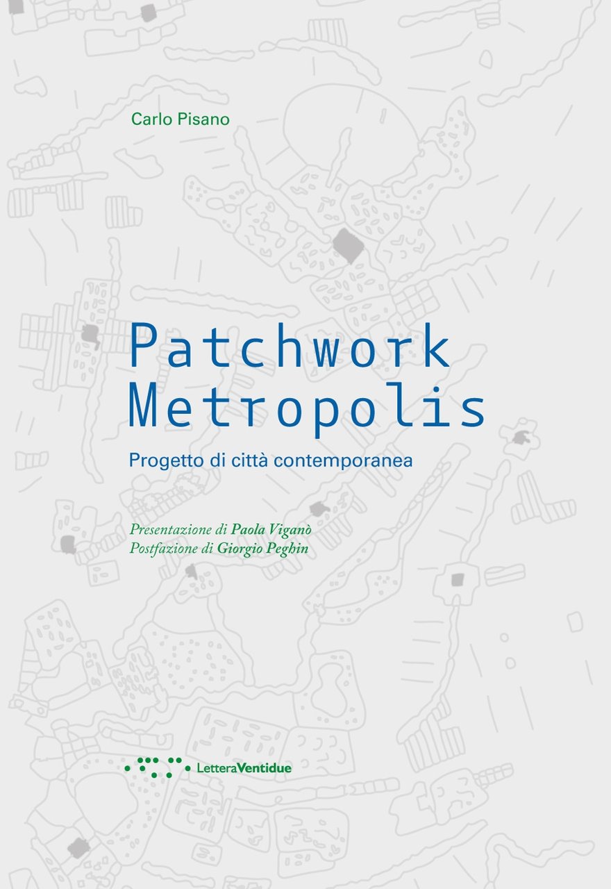 Patchwork Metropolis. Progetto di città contemporanea | Immagine principale