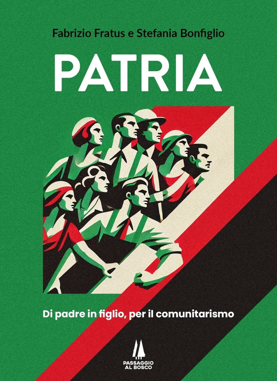 Patria - di Padre in Figlio, per il Comunitarismo