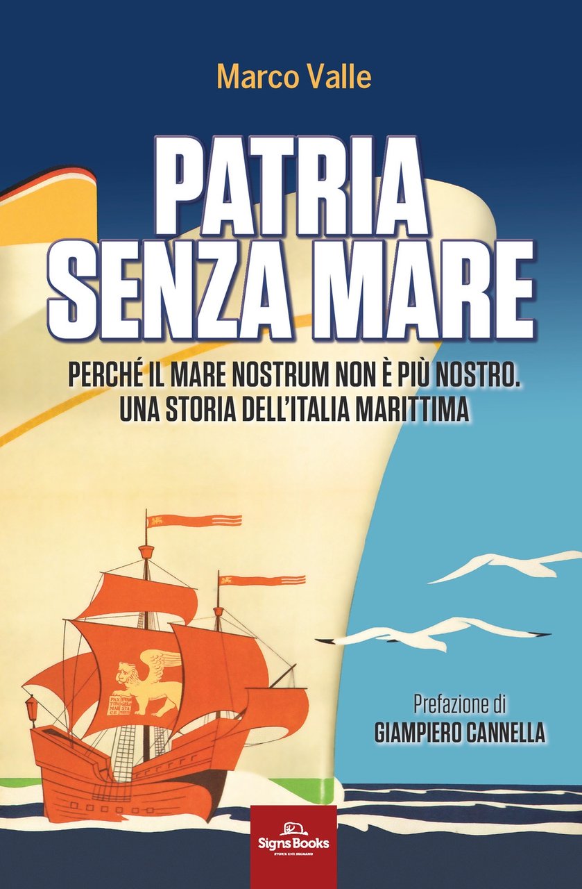 Patria senza mare. Perché il mare nostrum non è più …
