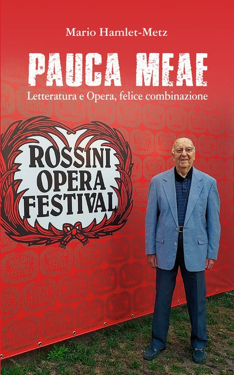 Pauca meae. Letteratura e opera, felice combinazione | Immagine Gallery 2