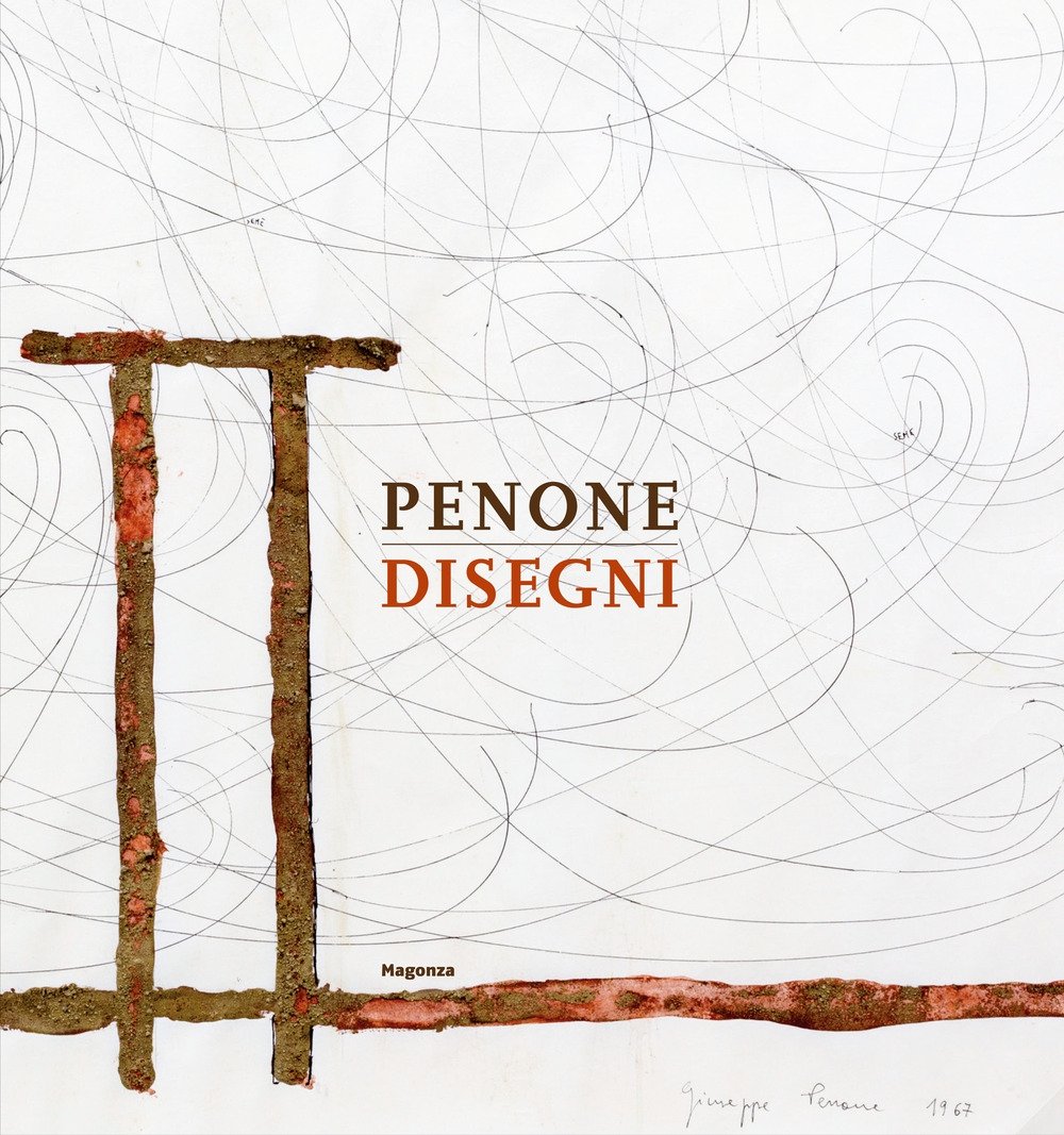 Penone. Disegni, Arezzo, Magonza Editore, 2021
