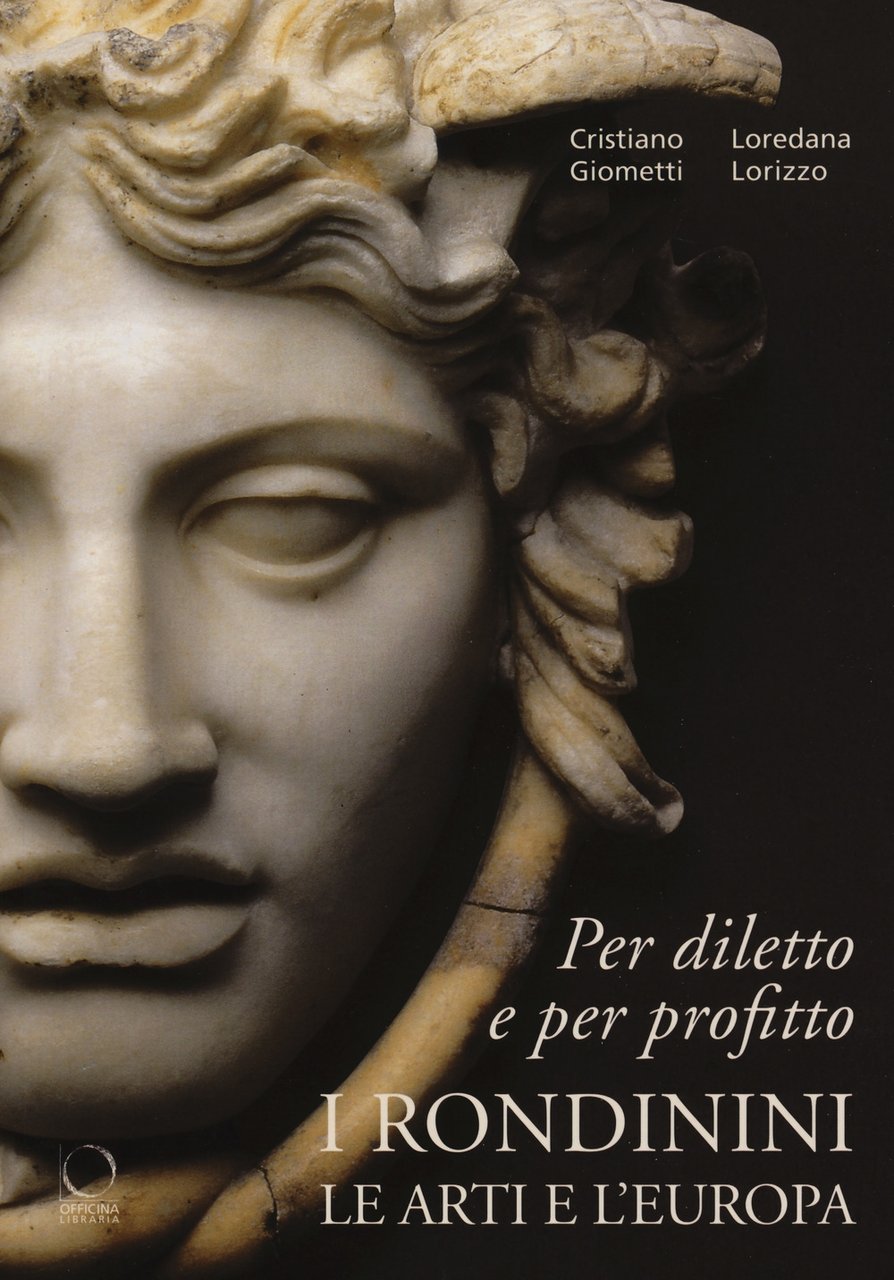 Per diletto e per profitto. I Rondinini, le arti e …