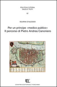 Per un principe «medico pubblico». Il percorso di Pietro Andrea …
