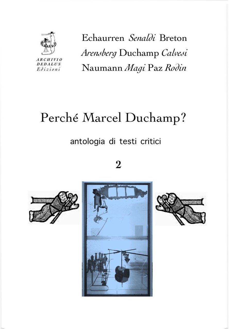 Perché Marcel Duchamp? Antologia di testi critici. Vol. 2: Marcel …