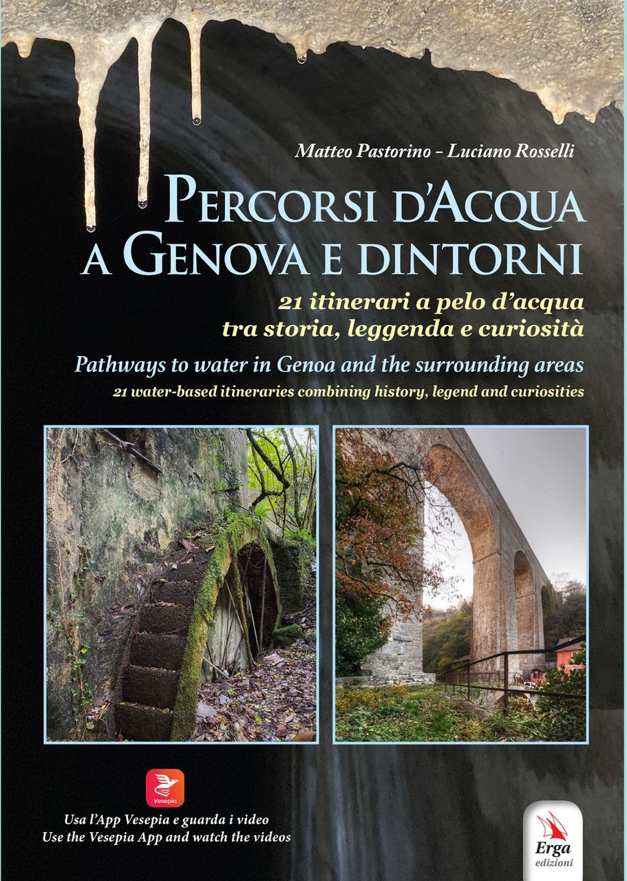 Percorsi d'acqua a Genova e dintorni-Pathways to water in Genoa …