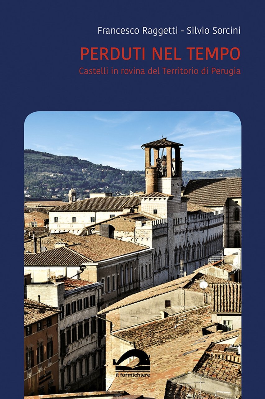 Perduti nel tempo. Castelli in rovina del territorio di Perugia. … | Immagine principale