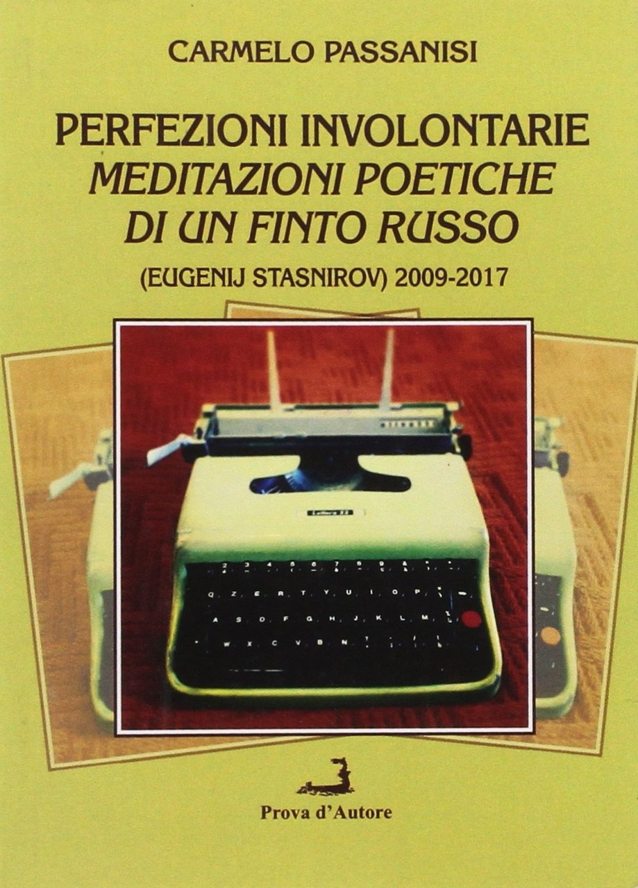Perfezioni involontarie. Meditazioni poetiche di un finto russo (Eugenij Stasnirov) … | Immagine principale