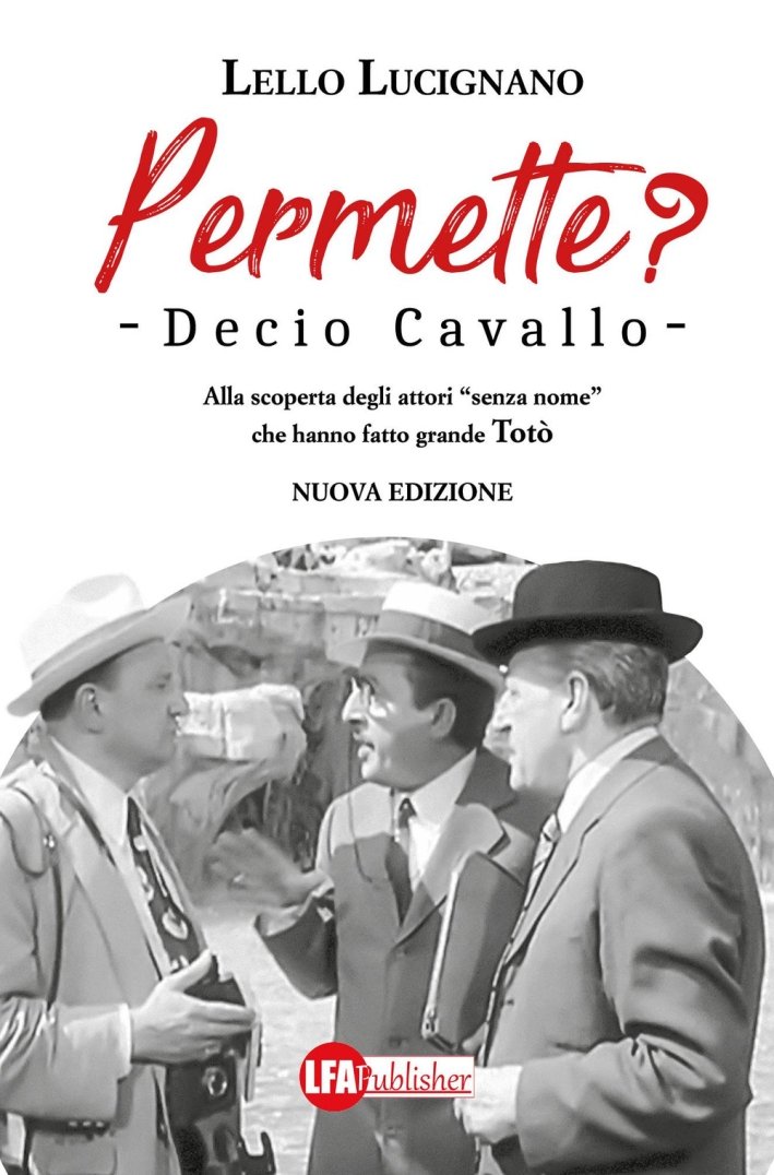 Permette? Decio Cavallo. Alla scoperta degli attori "senza nome" che … | Immagine principale