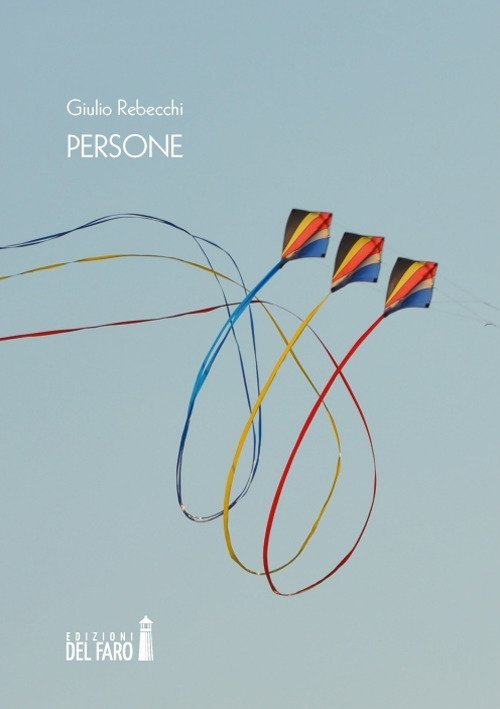Persone, Trento, Edizioni del Faro, 2019