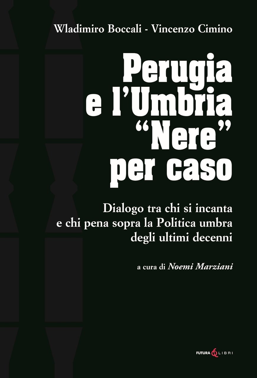 Perugia e l'Umbria «Nere». Dialogo ta chi si incanta e … | Immagine principale