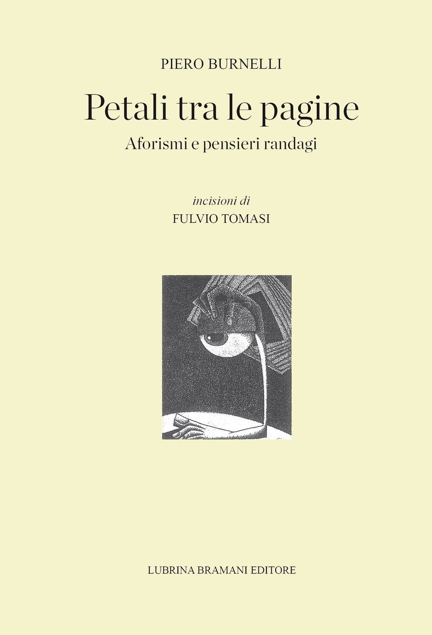 Petali tra le pagine. Aforismi e pensieri randagi, Bergamo, Lubrina …
