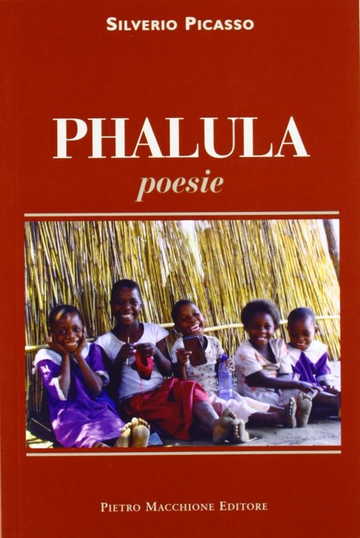 Phalula, Varese, Macchione Editore, 2010