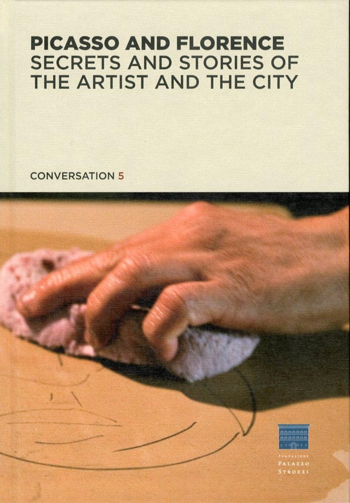 Picasso and Florence. Secrets and Stories of the Artist and … | Immagine principale