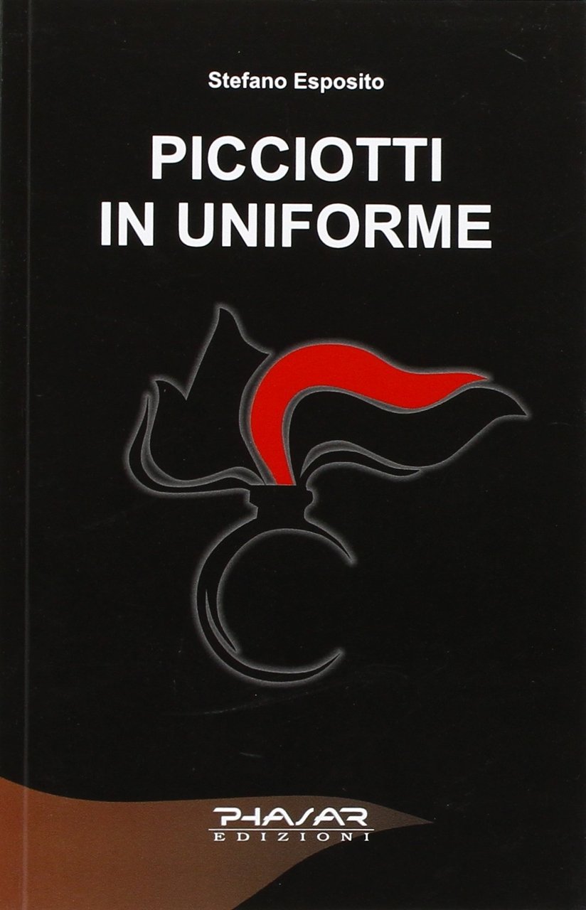 Picciotti in uniforme, Firenze, Phasar Edizioni, 2010 | Immagine principale