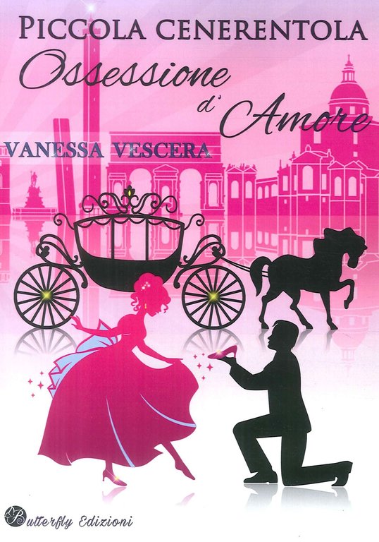 Piccola Cenerentola. Ossessione d'Amore