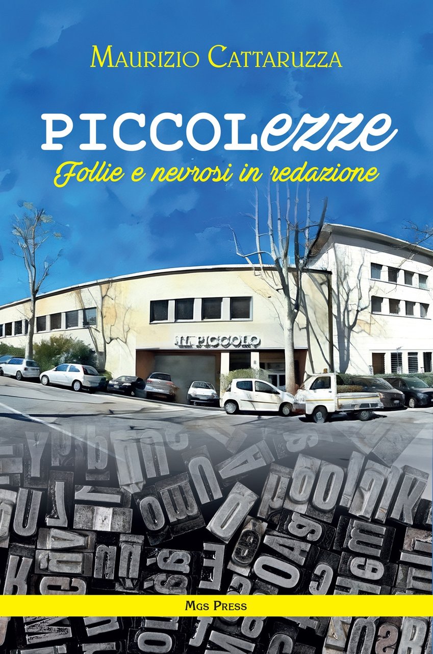 Piccolezze. Follie e nevrosi in redazione