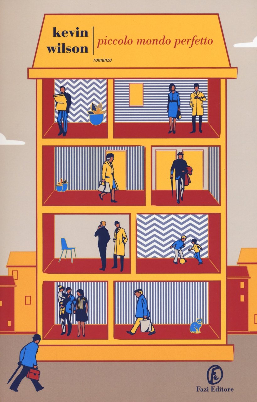 Piccolo mondo perfetto, Roma, Fazi Editore, 2018